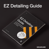 EZ Detailing Guide (NEW & UPDATED)